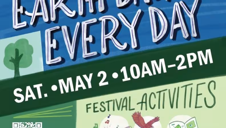 Flyer for Get ready for a down-to-Earth good time at the Earth Day, Every Day Festival hosted by the Cities of Lafayette and Louisville. Enjoy a free kids’ concert, hands-on nature lessons, sustainable arts and crafts, and more as we celebrate our loEarth Day, Every Day celebration. Highlights activities such as sustainable makers market. cal ecosystem and discover new ways to care for our planet.  Saturday, May 2, 2026, from 10am–2pm Outdoor Classroom, Bob L. Burger Recreation Center parking lot